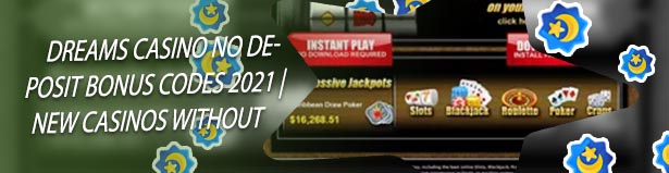 Free no deposit bonus codes dreams casino