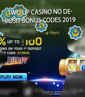Two up casino free spins no deposit 2019